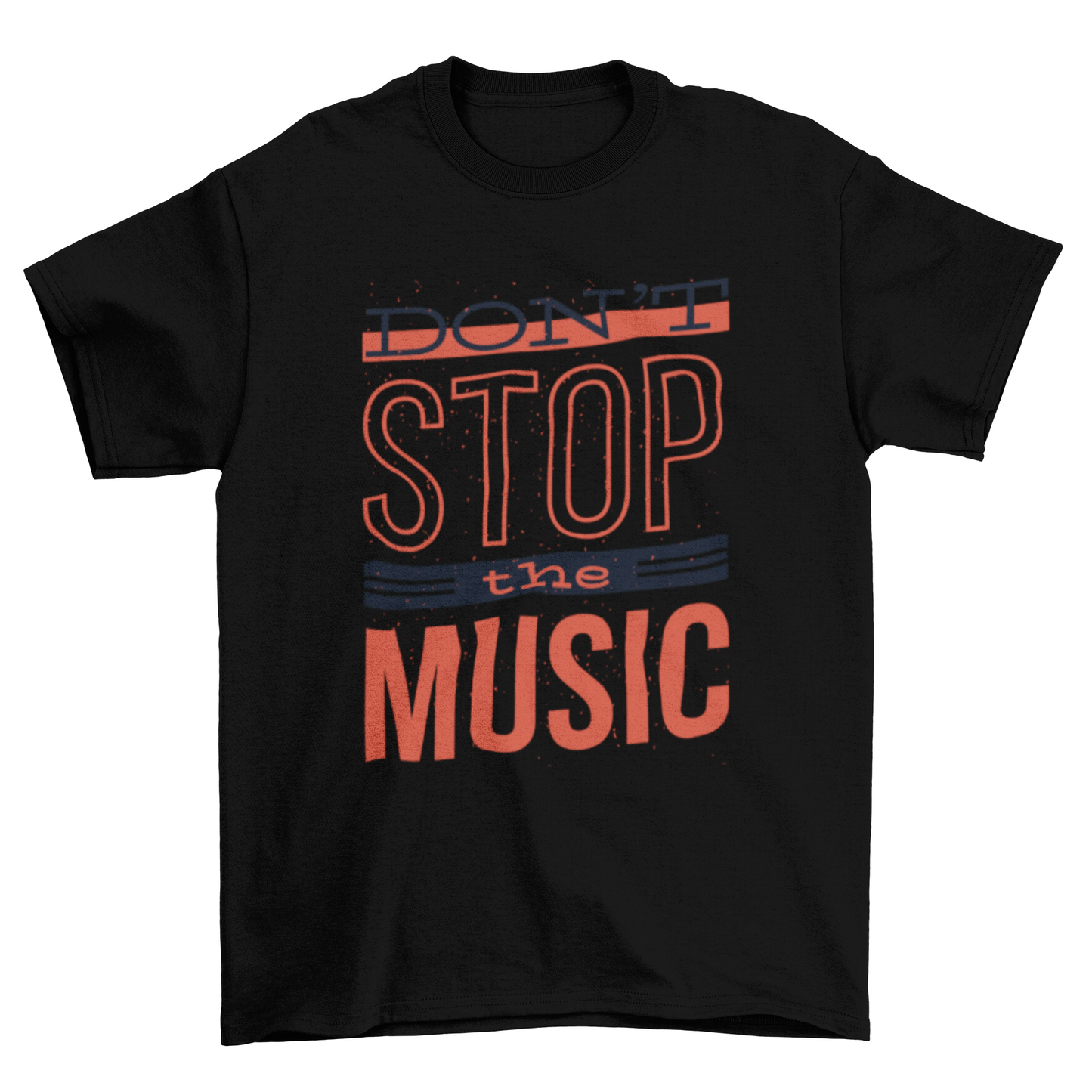 Dont stop the music t-shirt