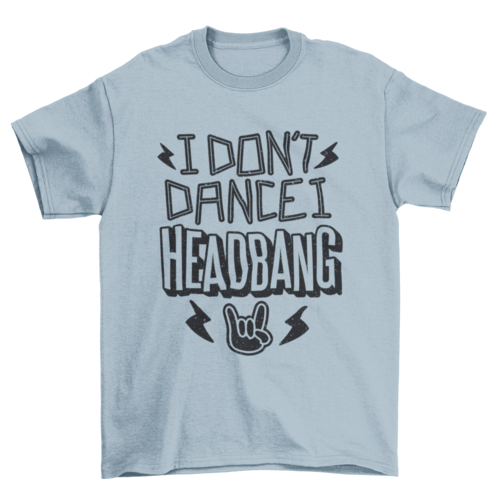 I headbang t-shirt