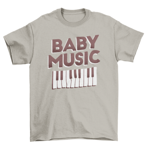 Baby music quote piano  t-shirt