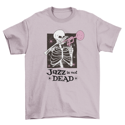 Jazz is not dead t-shirt