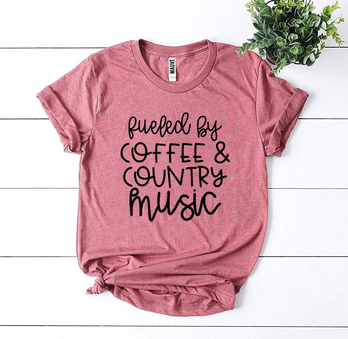 Fueled By Coffee And Country Music T-shirt